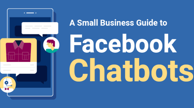 How Facebook Chatbots Can Make Your Life Easier [Infographic]